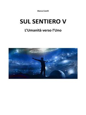 cover image of Sul Sentiero V &#8211; L'Umanità verso l'Uno
